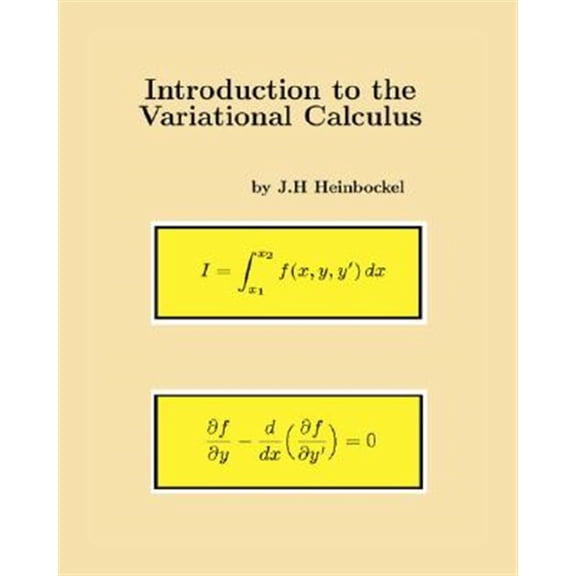 Pre-Owned Introduction to the Variational Calculus J.H. Heinbockel (Paperback)
