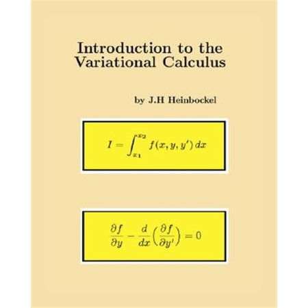 Pre-Owned Introduction to the Variational Calculus J.H. Heinbockel (Paperback)