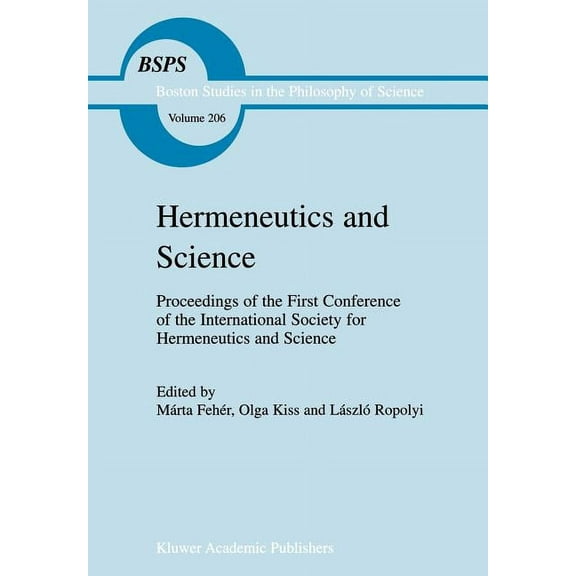Boston Studies in the Philosophy and His Hermeneutics and Science, Book 206, (Hardcover)