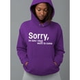 thumbnail image 2 of Sorry I'm Late Quote Hoodie Women -Image by Shutterstock, Female Medium, 2 of 4