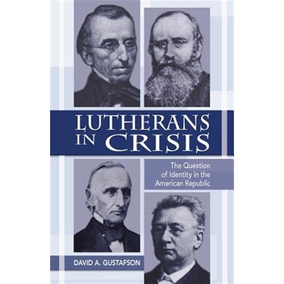 Pre-Owned Lutherans in Crisis Op (Paperback)