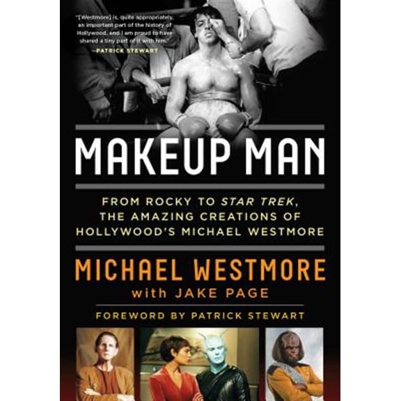 Pre-Owned Makeup Man : From Rocky to Star Trek The Amazing Creations of Hollywood's Michael Westmore (Paperback)