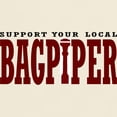 thumbnail image 4 of CafePress - Support Your Local Bagpiper Light T Shirt - Men's Classic Graphic T-Shirt, 4 of 5