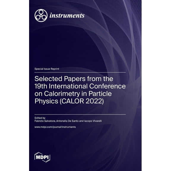 Selected Papers from the 19th International Conference on Calorimetry in Particle Physics (CALOR 2022), (Hardcover)