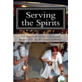 thumbnail image 1 of Pre-Owned Serving the Spirits: The Religion of Haitian Vodou (Paperback) 0615535240 9780615535241, 1 of 1
