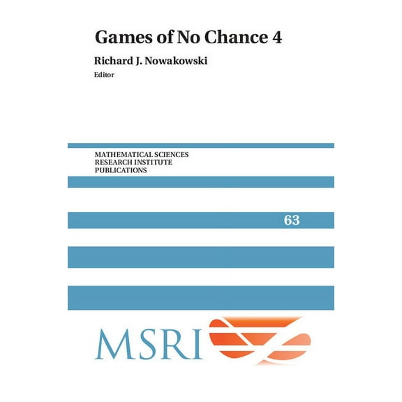 Mathematical Sciences Research Institute Games of No Chance 4, Book 63, (Hardcover)