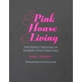 thumbnail image 2 of Pink House Living : For people cheating on fashion with furniture (Hardcover), 2 of 2