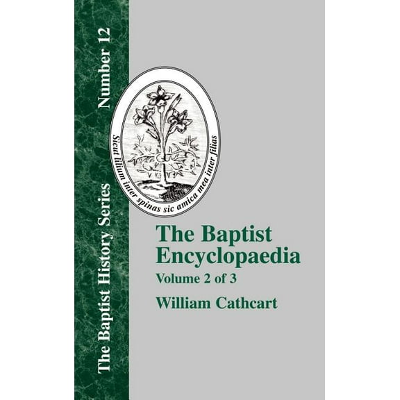 The Baptist Encyclopaedia - Vol. 2 (Hardcover)