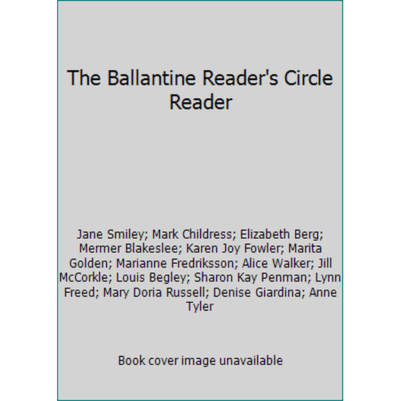 Pre-Owned The Ballantine Reader's Circle Reader (Paperback) 0345435443 9780345435446