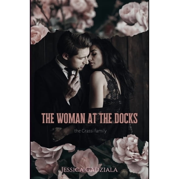 The Woman at the Docks (Paperback) by Jessica Gadziala