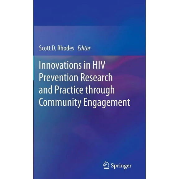 Innovations in HIV Prevention Research and Practice Through Community Engagement, (Hardcover)