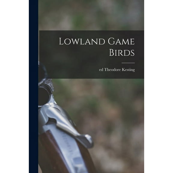 Lowland Game Birds, (Paperback)