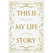 This Is My Life Story: The Easy Autobiography for Everyone -- Patrick Potter