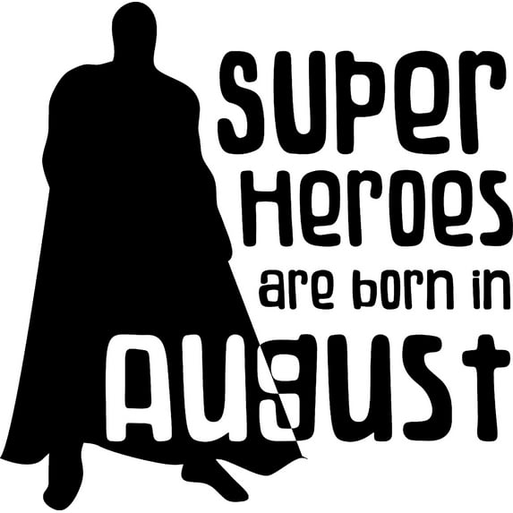 Superheroes Are Born In August Hero Cape Birth Month Wall Decals for Walls Peel and Stick wall art murals Black Medium 18 Inch