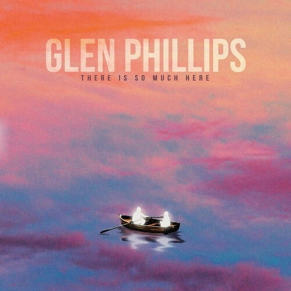 Glen Phillips - There Is So Much Here - Music & Performance - CD