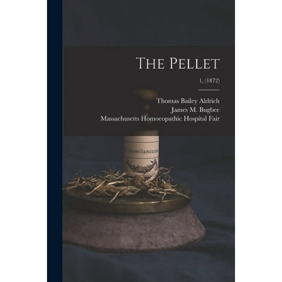 The Pellet; 1, (1872) (Paperback)
