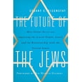 thumbnail image 2 of Pre-Owned The Future of the Jews: How Global Forces Are Impacting the Jewish People, Israel, and Its Relationship with the United States (Hardcover) 1442216271 9781442216273, 2 of 2