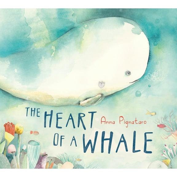 Pre-Owned The Heart of a Whale (Hardcover) 1984836277 9781984836274