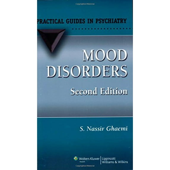 Pre-Owned Mood Disorders: A Practical Guide (Paperback) 0781767636 9780781767637