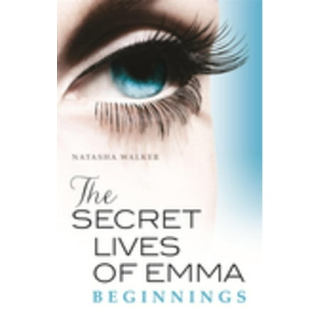 The Secret Lives of Emma: Beginnings - eBook