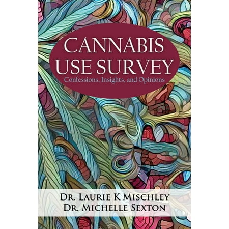 Cannabis Use Survey - eBook (Best Way To Use Medical Cannabis)