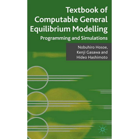 Textbook of Computable General Equilibrium Modeling: Programming and Simulations, (Hardcover)