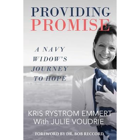 Pre-Owned Providing Promise: A Navy Widow's Journey to Hope (Paperback) 1721735186 9781721735181