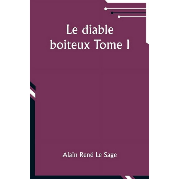 Le diable boiteux Tome I, (Paperback)