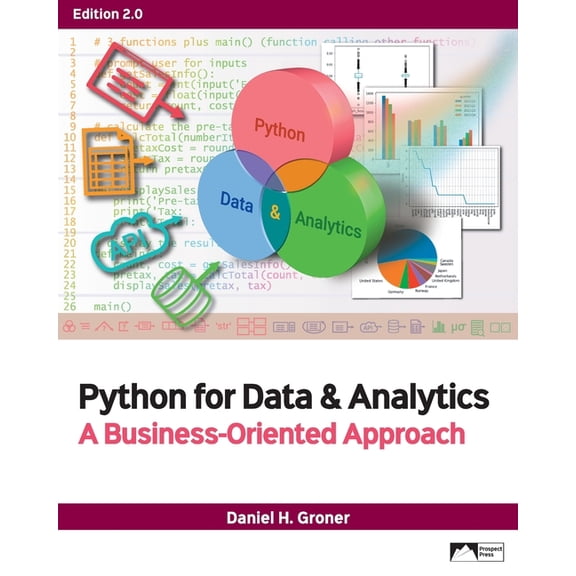 Python for Data & Analytics: A Business-Oriented Approach, Edition 2.0, (Paperback)