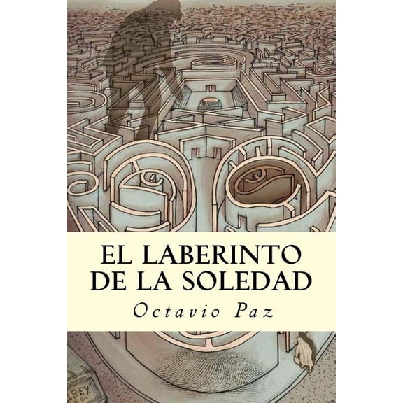 El Laberinto de la Soledad (Paperback)