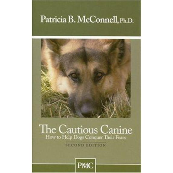 Pre-Owned The Cautious Canine: How to Help Dogs Conquer Their Fears (Paperback) 1891767003 9781891767005