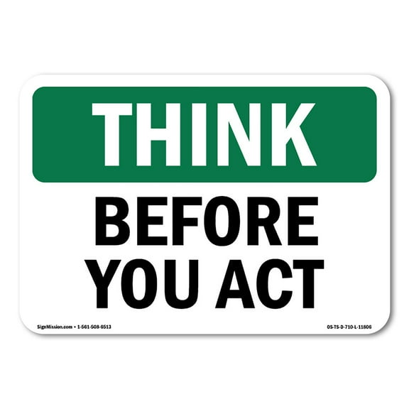 OSHA THINK Sign - Before You Act | Plastic Sign | Protect Your Business, Construction Site, Warehouse & Shop Area | Made in the USA