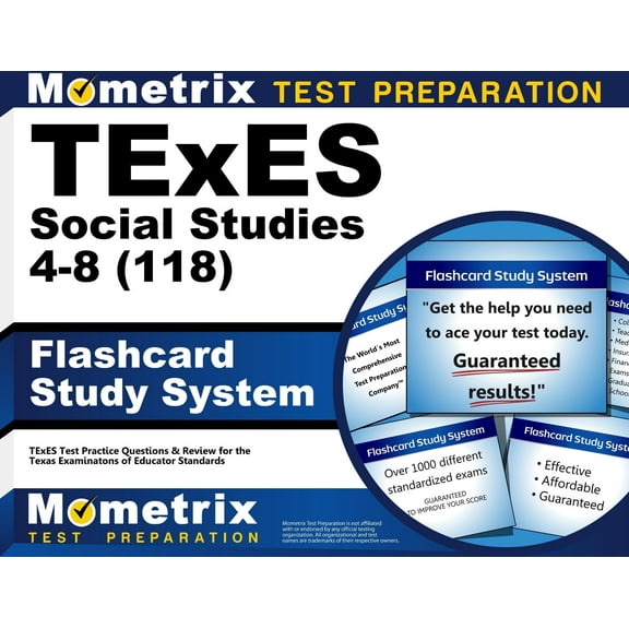 TExES Social Studies 4-8 (118) Flashcard Study System : TExES Test Practice Questions & Review for the Texas Examinations of Educator Standards (Cards)