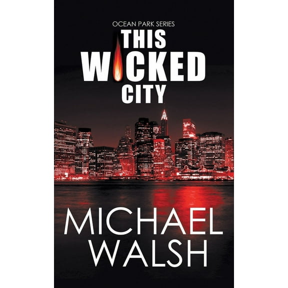The Ocean Park This Wicked City, Book 3, (Paperback)