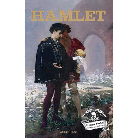 Shakespeare's Greatest Stories Hamlet: Abridged and Illustrated, (Paperback)