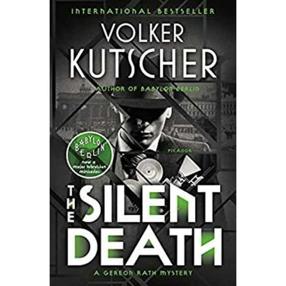 Pre-Owned The Silent Death : A Gereon Rath Mystery (Paperback) 9781250187017