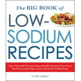 thumbnail image 2 of Pre-Owned The Big Book of Low-Sodium Recipes: More Than 500 Flavorful, Heart-Healthy Recipes, from Sweet Stuff Guacamole Dip to Lime-Marinated Grilled Steak (Paperback) 1440591652 9781440591655, 2 of 2