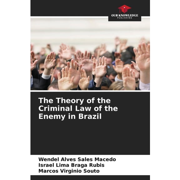 The Theory of the Criminal Law of the Enemy in Brazil, (Paperback)