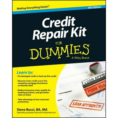 Credit Repair Kit for Dummies, 4th Edition (Best Rated Credit Repair Companies)