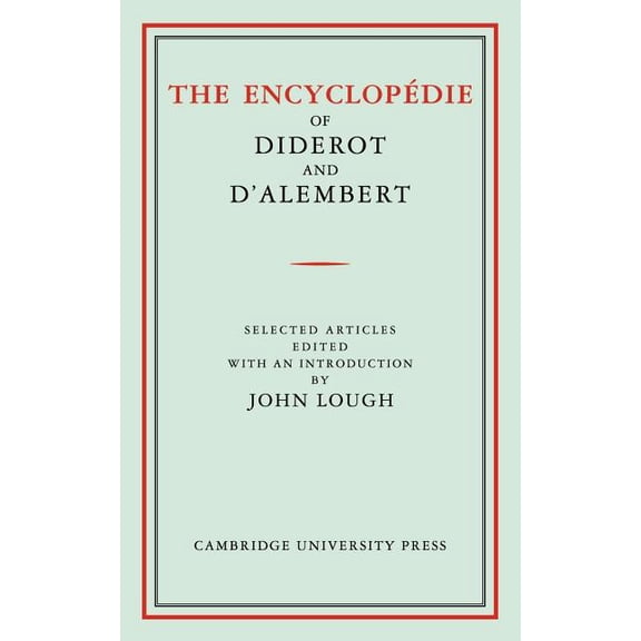 The Encyclopedie of Diderot and D'Alembert: Selected Articles, (Paperback)