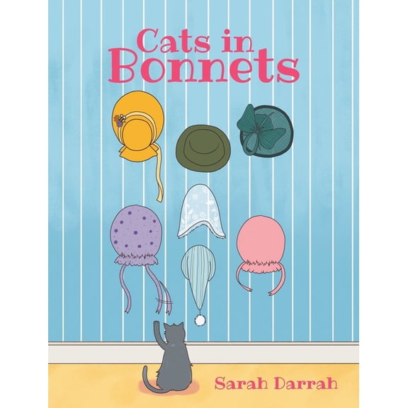 Cats in Bonnets, (Hardcover)