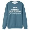 thumbnail image 2 of Women's Sweatshirts 2025 Mom Grandma Great-Grandma I Just Keep Getting Better Sweatshirt Pullover Sweatshirt for Women, 2 of 4