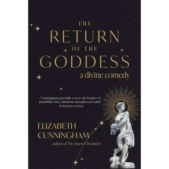 The Return of the Goddess: A Divine Comedy, (Paperback)
