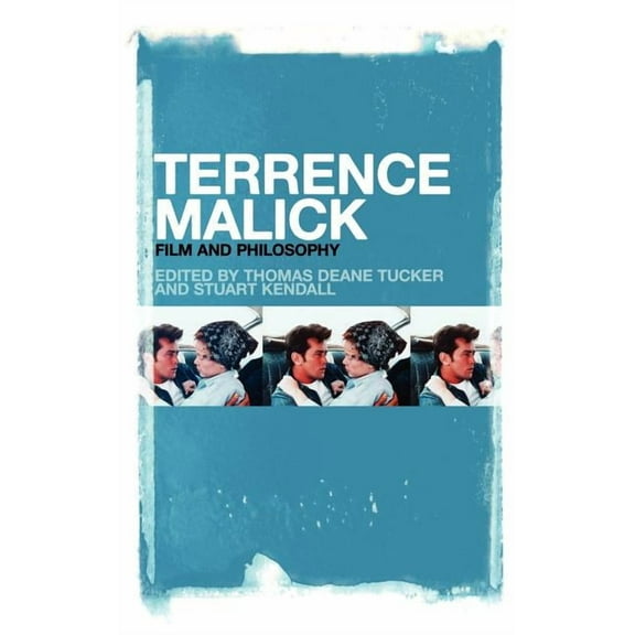 Terrence Malick: Film and Philosophy, (Hardcover)