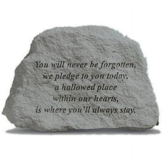 Kay Berry- Inc.  You Will Never Be Forgotten - Memorial - 6.5 Inches x 4.5 Inches