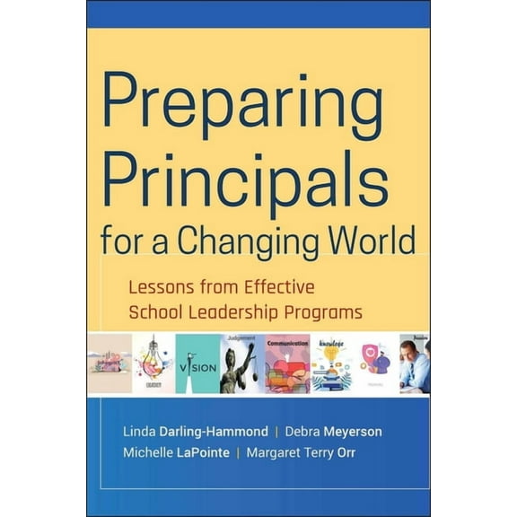 Preparing Principals for a Changing World, (Hardcover)