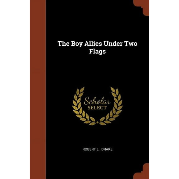 The Boy Allies Under Two Flags (Paperback)