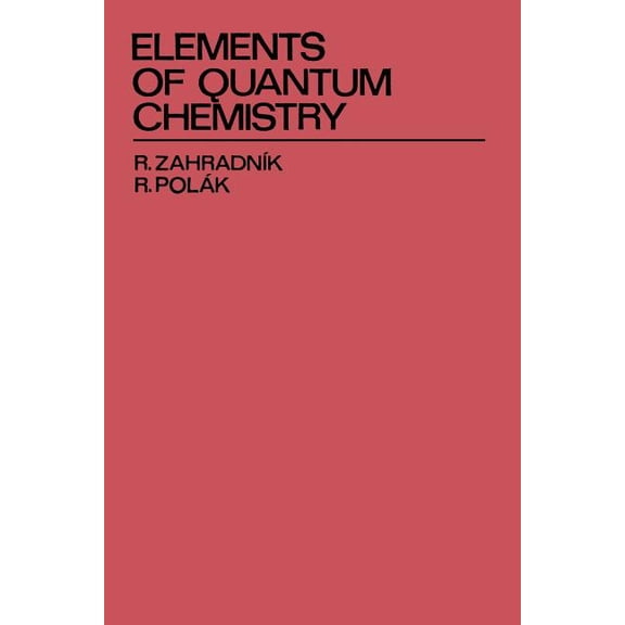 Elements of Quantum Chemistry, (Paperback)