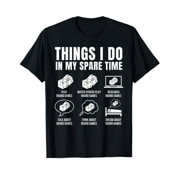 Things I Do In My Spare Time Board Games T-Shirt