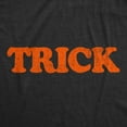thumbnail image 2 of Womens Trick T Shirt Funny Halloween Trick Or Treat Mischief Joke Tee for Ladies Womens Graphic Tees, 2 of 7